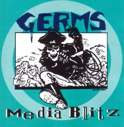 The Germs : Media Blitz